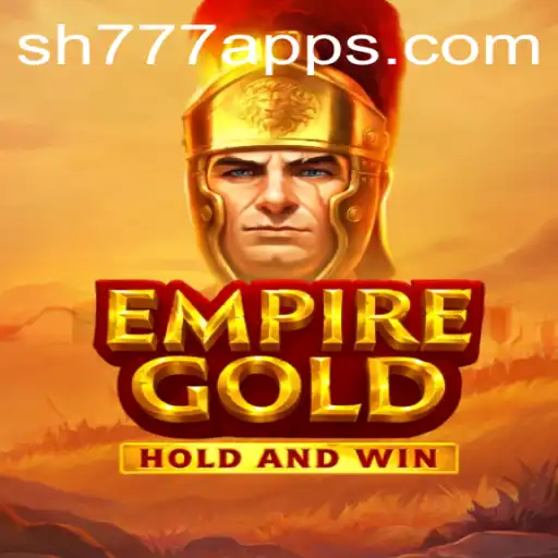 EmpireGold: A Riveting Game Experience with SH777.com