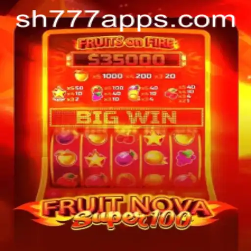 Unlock the Excitement of FruitNovaSuper100