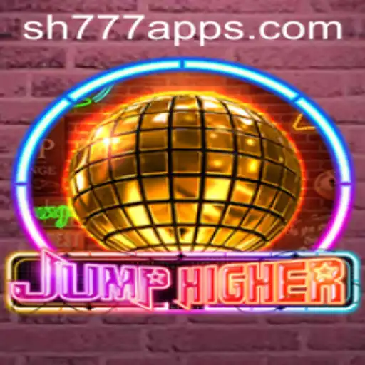Exploring the Thrills of JumpHigher: A Comprehensive Guide to SH777.com's Latest Game Sensation